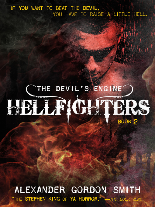 Title details for Hellfighters by Alexander Gordon Smith - Wait list